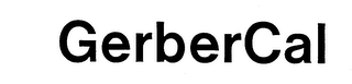 GERBERCAL