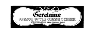 GERELAINE FRENCH STYLE CREME CHEESE WITH HERBS,SPICES AND A TOUGH OF GARLIC logo