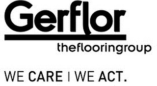 GERFLOR THEFLOORINGROUP WE CARE WE ACT. logo