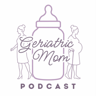 GERIATRIC MOM PODCAST logo