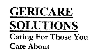 GERICARE SOLUTIONS CARING FOR THOSE YOU CARE ABOUT logo