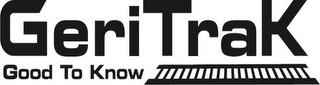 GERITRAK GOOD TO KNOW logo