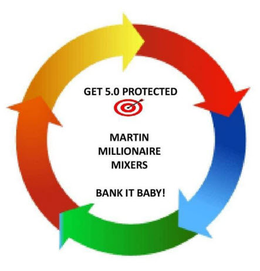 GET 5.0 PROTECTED MARTIN MILLIONAIRE MIXERS BANK IT BABY! logo