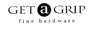 GET A GRIP FINE HARDWARE logo