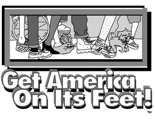 GET AMERICA ON ITS FEET! logo