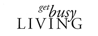 GET BUSY LIVING logo