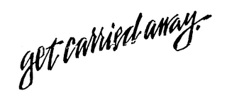 GET CARRIED AWAY. logo