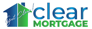 GET CLEAR! CLEAR MORTGAGE logo