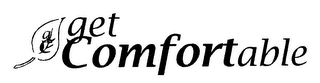 GET COMFORTABLE logo