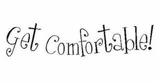 GET COMFORTABLE! logo