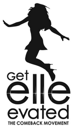 GET ELLE EVATED THE COMEBACK MOVEMENT logo