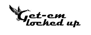 GET-EM LOCKED UP logo