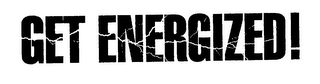 GET ENERGIZED! logo