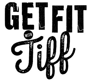 GET FIT WITH TIFF logo