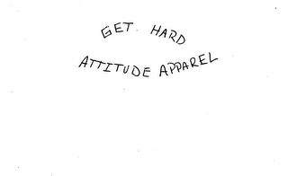 GET HARD ATTITUDE APPAREL logo