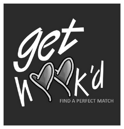 GET HOOK'D FIND A PERFECT MATCH logo
