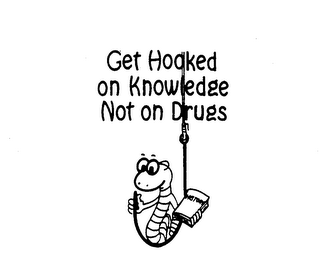GET HOOKED ON KNOWLEDGE NOT ON DRUGS HISTORY logo