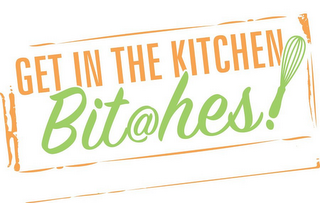 GET IN THE KITCHEN BIT@HES! logo