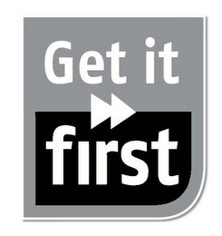 GET IT FIRST logo