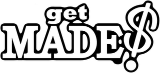 GET MADE $ logo
