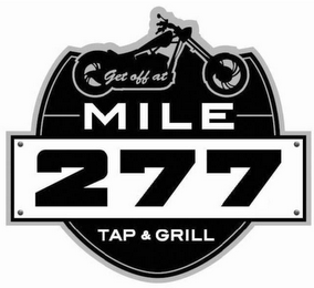 GET OFF AT MILE 277 TAP & GRILL logo