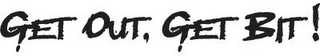 GET OUT, GET BIT! logo