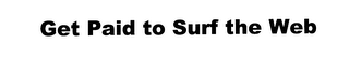 GET PAID TO SURF THE WEB logo