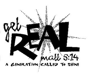 GET REAL MATT 5:14 A GENERATION CALLED TO SHINE logo