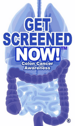 GET SCREENED NOW! COLON CANCER AWARENESS logo