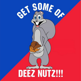 GET SOME OF DEEZ NUTZ!!! logo
