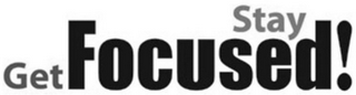 GET STAY FOCUSED! logo