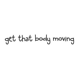 GET THAT BODY MOVING logo