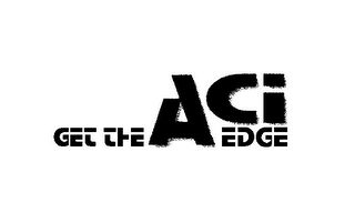 GET THE ACI EDGE logo