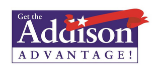 GET THE ADDISON ADVANTAGE! logo