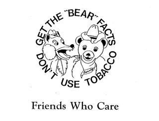 GET THE "BEAR" FACTS DON'T USE TOBACCO FRIENDS WHO CARE CALVIN BARNEY logo