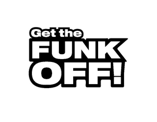 GET THE FUNK OFF! logo