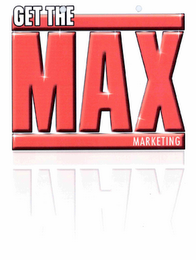 GET THE MAX MARKETING
