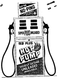 GET THE NO-PING UNLEADED PLUS + SUPER PLUS UNLEADED 93 PLUS HOT PUMP HIGHEST OCTANE UNLEADED AVAILABLE logo