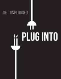 GET UNPLUGGED PLUG INTO logo