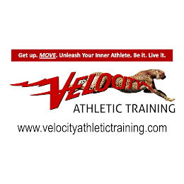 GET UP. MOVE. UNLEASH YOUR INNER ATHLETE. BE IT. LIVE IT. VELOCITY ATHLETIC TRAINING WWW.VELOCITYATHLETICTRAINING.COM logo