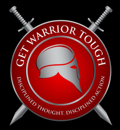 GET WARRIOR TOUGH DISCIPLINED THOUGHT.DISCIPLINED ACTION logo