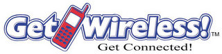 GET WIRELESS! GET CONNETED! logo