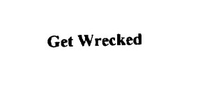 GET WRECKED logo