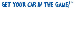 GET YOUR CAR IN THE GAME! logo