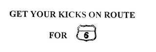 GET YOUR KICKS ON ROUTE FOR 6 logo