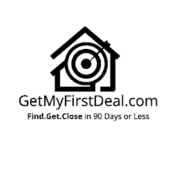 GETMYFIRSTDEAL.COM FIND.GET.CLOSE IN 90 DAYS OR LESS logo