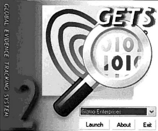 GETS GLOBAL EVIDENCE TRACKING SYSTEM 2 GIZMO ENTERPRISES LAUNCH ABOUT EXIT logo