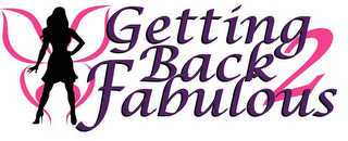 GETTING BACK 2 FABULOUS logo