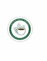 ◦ GETTING READY COFFEE ◦ PREMIUM QUALITY ◦ logo