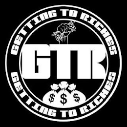GETTING TO RICHES GTR GETTING TO RICHES logo